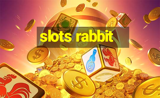 slots rabbit