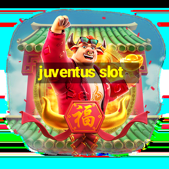 juventus slot