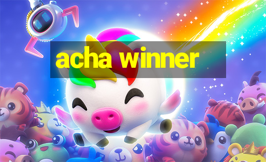 acha winner