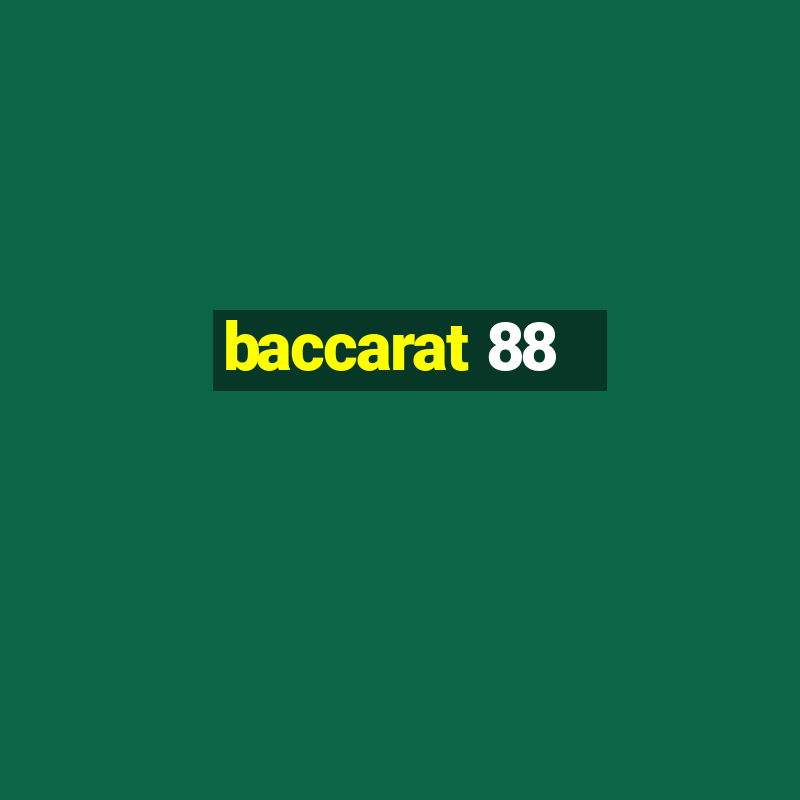 baccarat 88