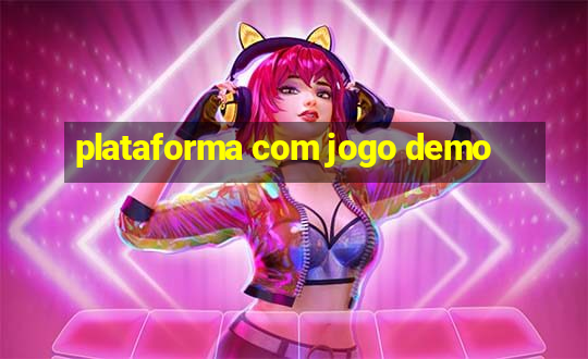 plataforma com jogo demo