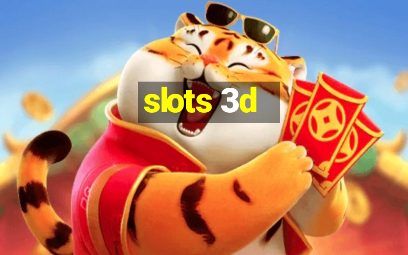 slots 3d