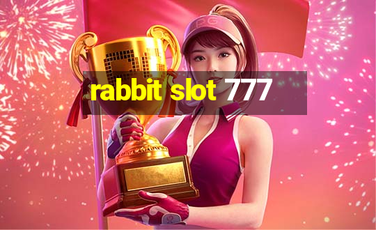 rabbit slot 777