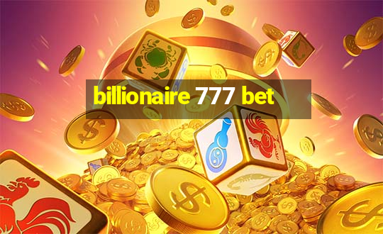 billionaire 777 bet