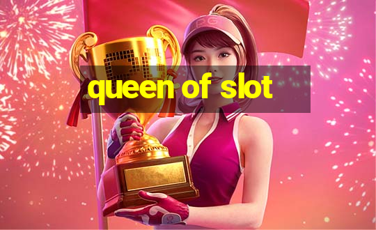 queen of slot