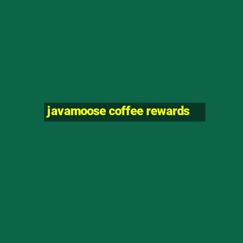 javamoose coffee rewards