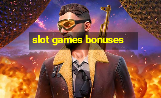 slot games bonuses