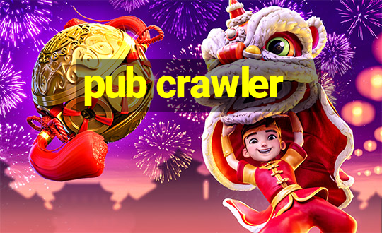 pub crawler