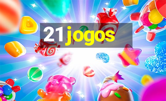 21 jogos