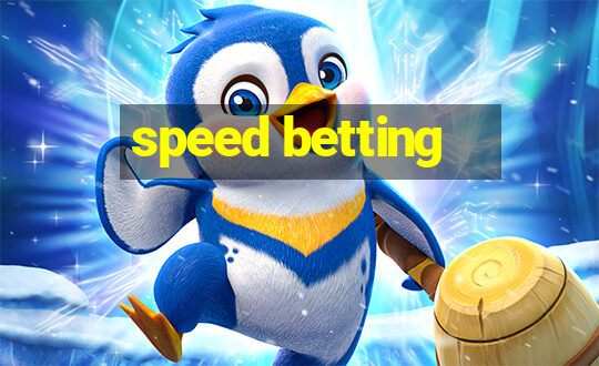 speed betting