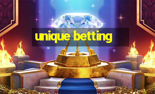 unique betting