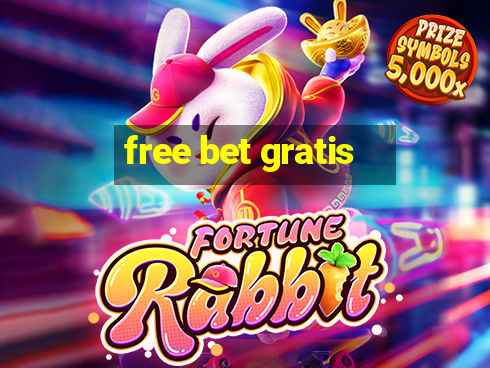 free bet gratis