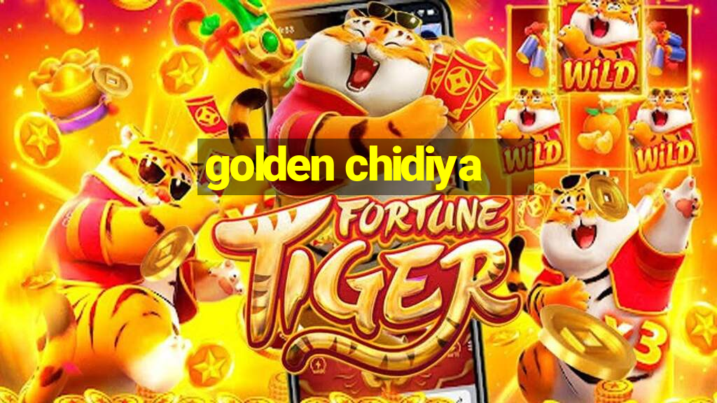 golden chidiya