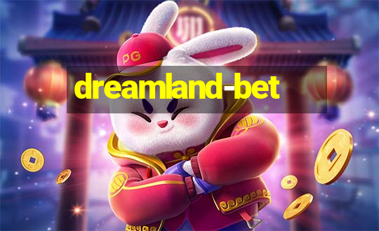 dreamland-bet