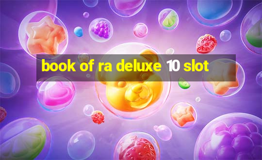 book of ra deluxe 10 slot