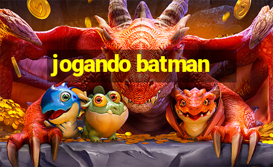 jogando batman