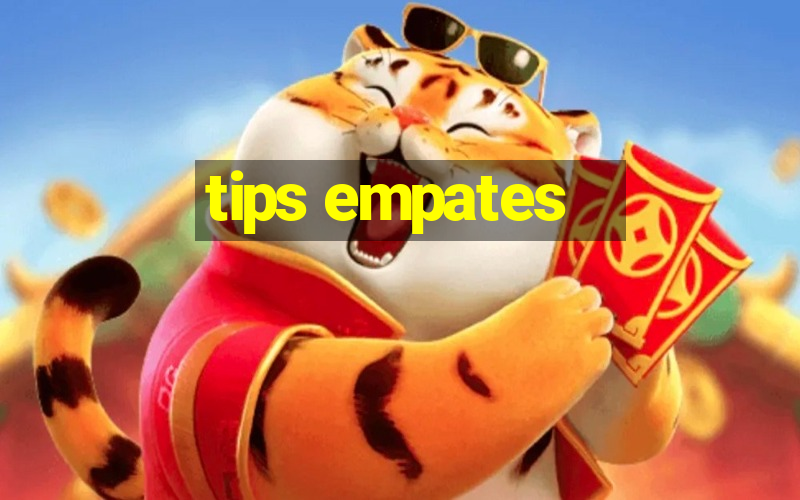 tips empates