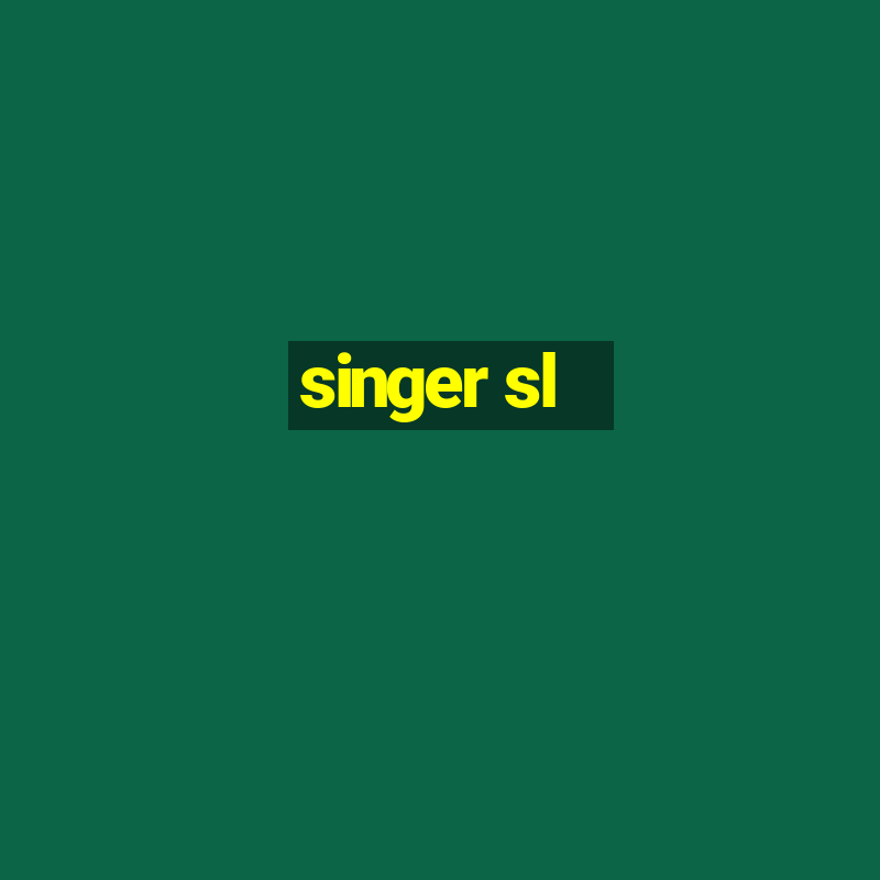 singer sl