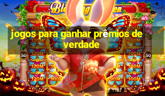 jogos para ganhar prêmios de verdade