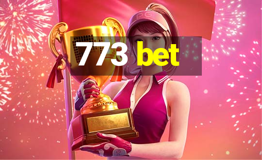 773 bet