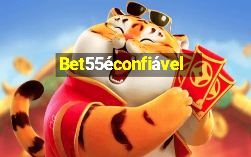 Bet55éconfiável