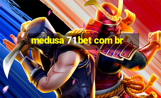 medusa 71 bet com br