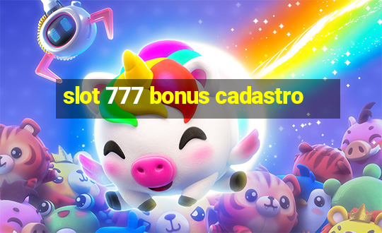 slot 777 bonus cadastro