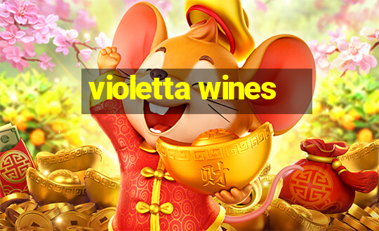 violetta wines