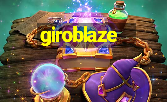 giroblaze