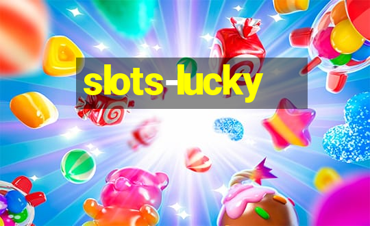 slots-lucky