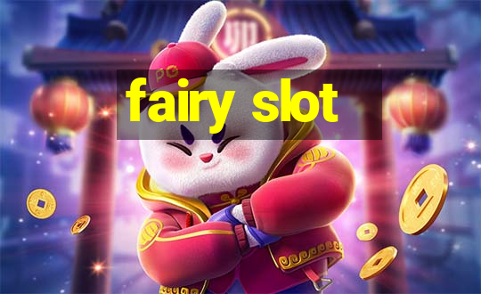 fairy slot