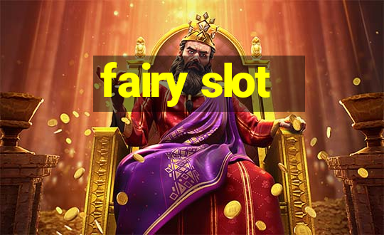 fairy slot