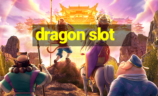 dragon slot