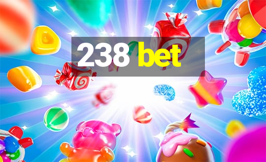 238 bet