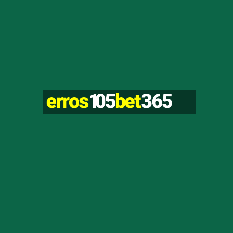 erros105bet365