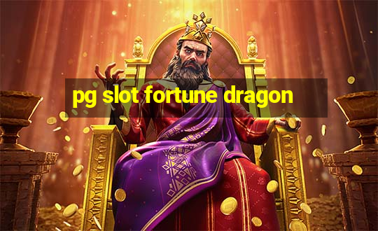 pg slot fortune dragon