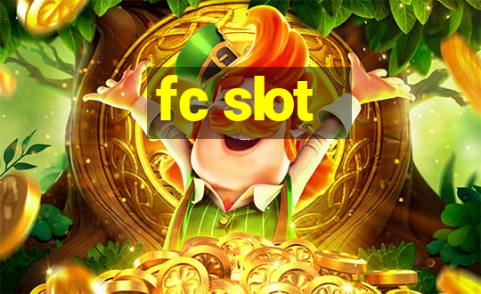 fc slot