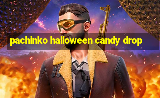 pachinko halloween candy drop