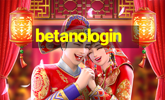 betanologin