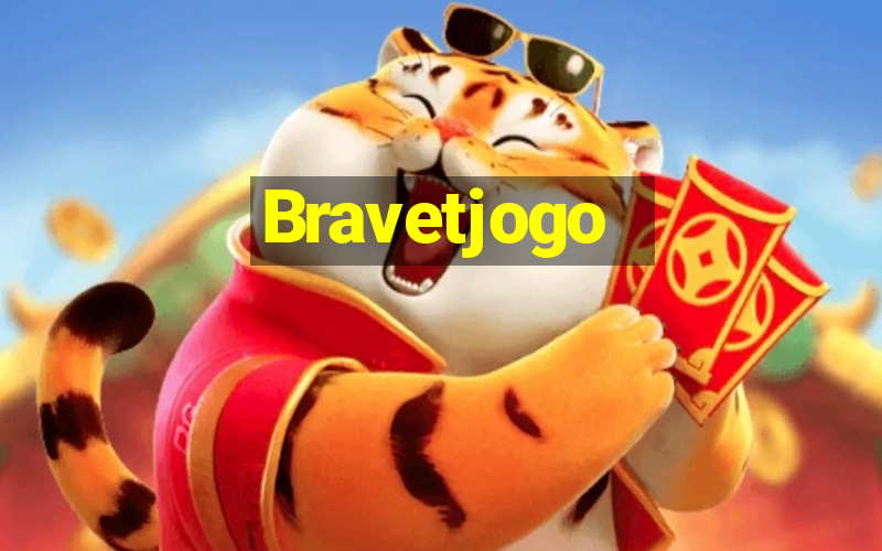 Bravetjogo