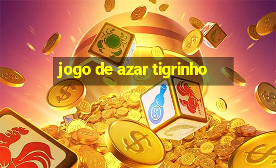 jogo de azar tigrinho