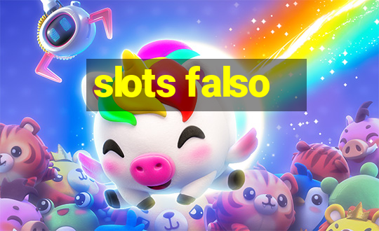 slots falso