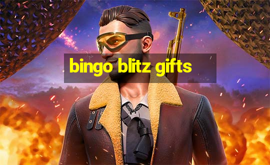 bingo blitz gifts