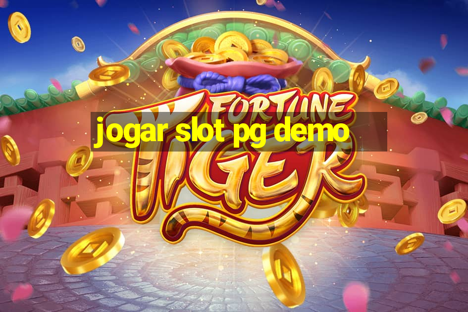 jogar slot pg demo