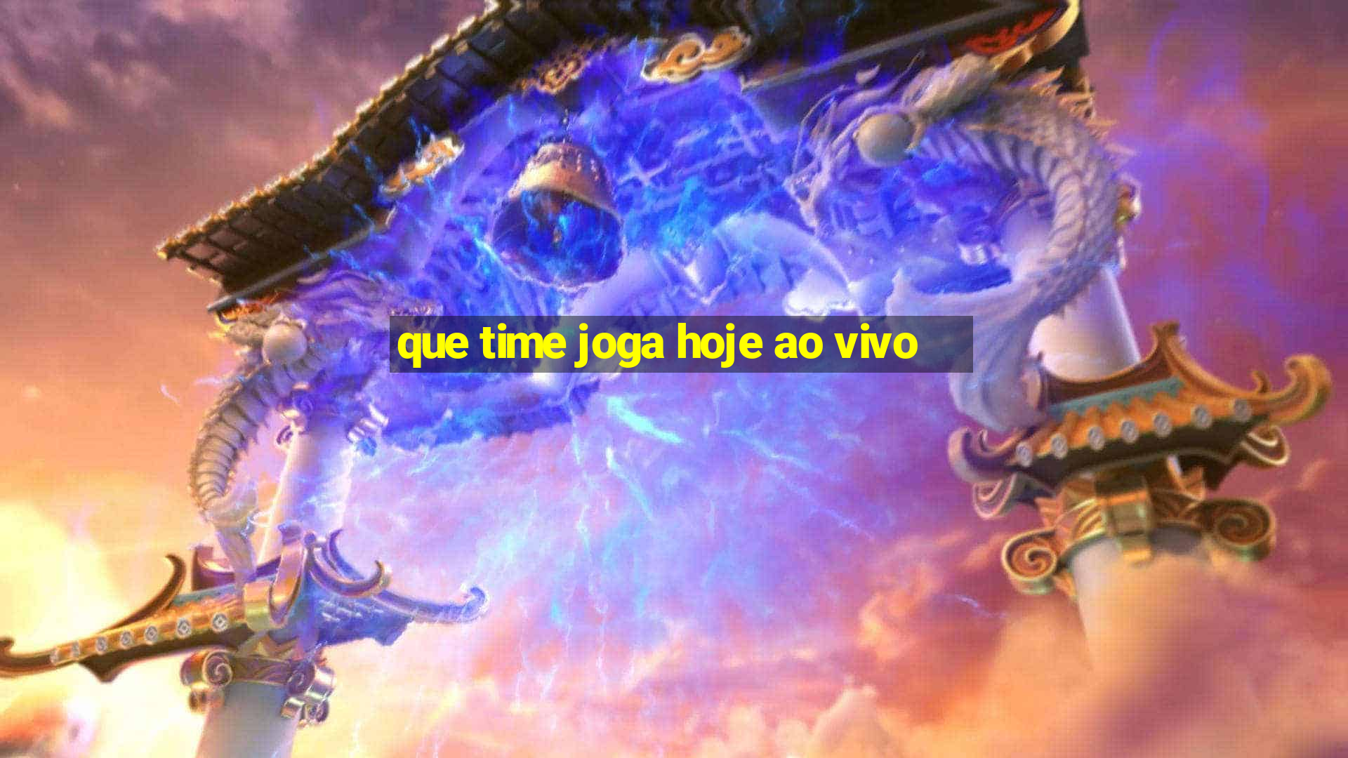 que time joga hoje ao vivo