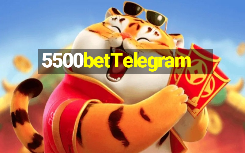 5500betTelegram