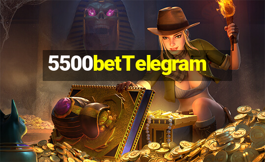 5500betTelegram