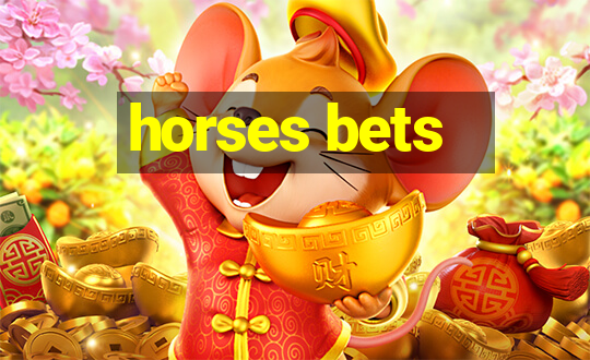 horses bets