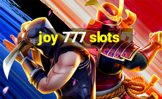 joy 777 slots