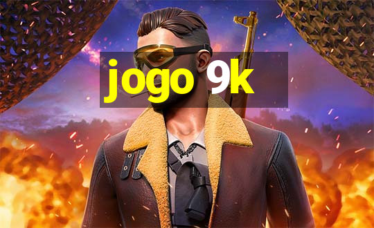 jogo 9k